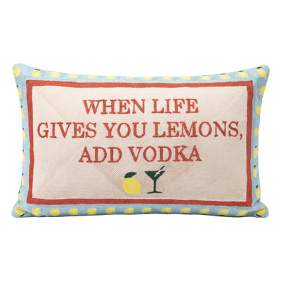 When Life Gives You Lemons, Add Vodka Needlepoint Pillow
