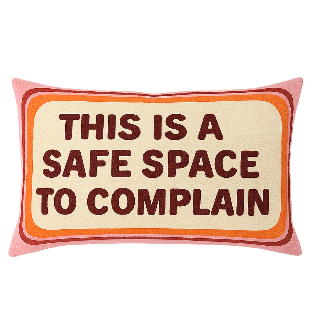 This is a Safe Space To Complain Needlepoint Cushion