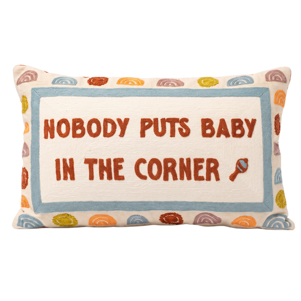 Nobody Puts Baby In The Corner Needlepoint Pillow