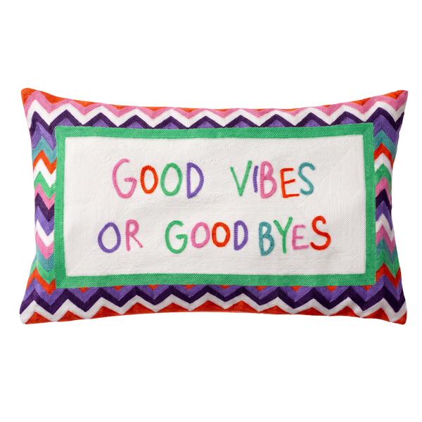 Good Vibes or Good Byes Needlepoint Pillow