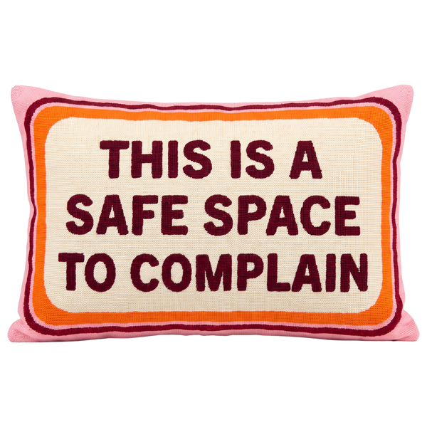 This Is a Safe Space To Complain Needlepoint Pillow