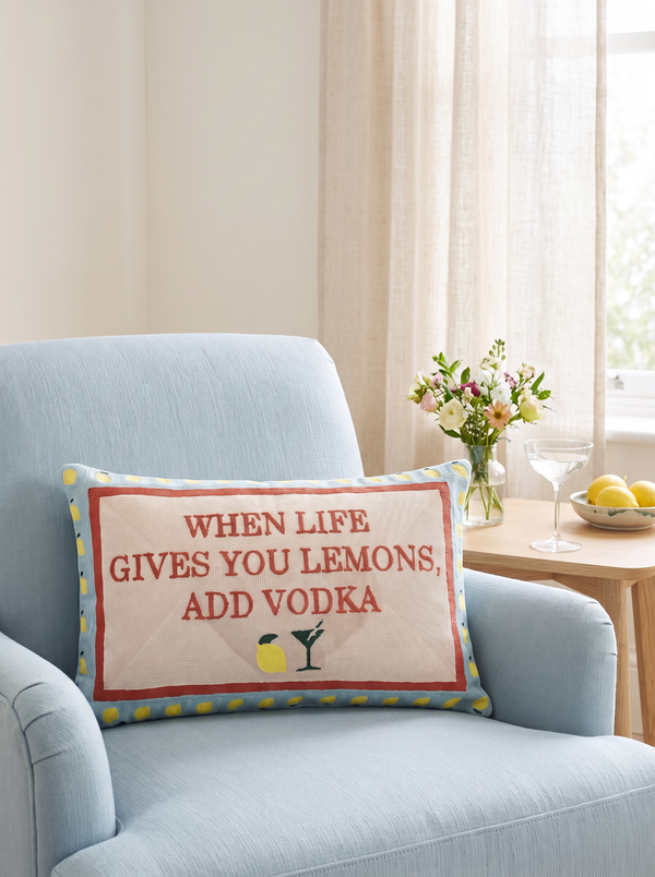 When Life Gives You Lemons, Add Vodka needlepoint cushion styled at home