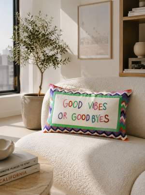 Good Vibes or Good Byes - Slogan Needlepoint Pillow