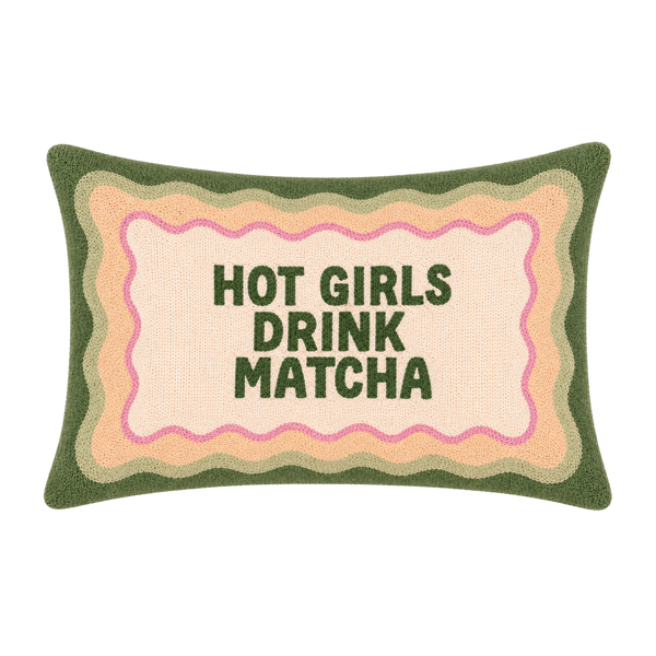 PREORDER Slogan Needlepoint Pillow - Hot Girls Drink Matcha (expected mid/late July)