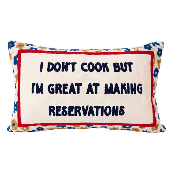 I Don't Cook But I'm Great At Making Reservations needlepoint cushion by The Pillow Drop